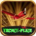 trout Mega - Win Real PKR